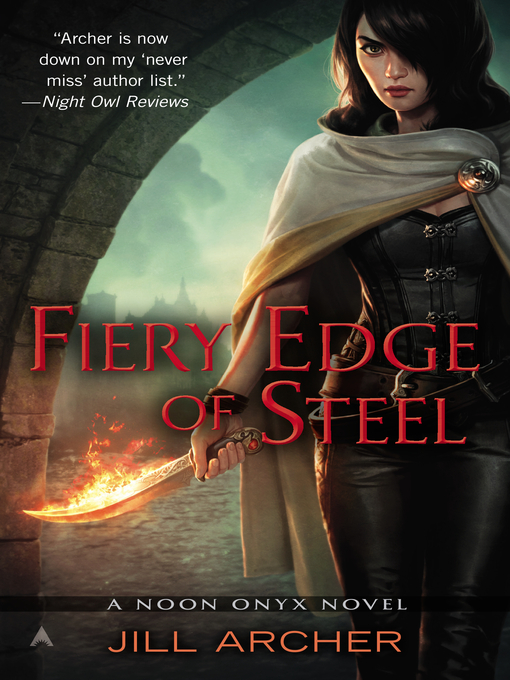 Title details for Fiery Edge of Steel by Jill Archer - Available